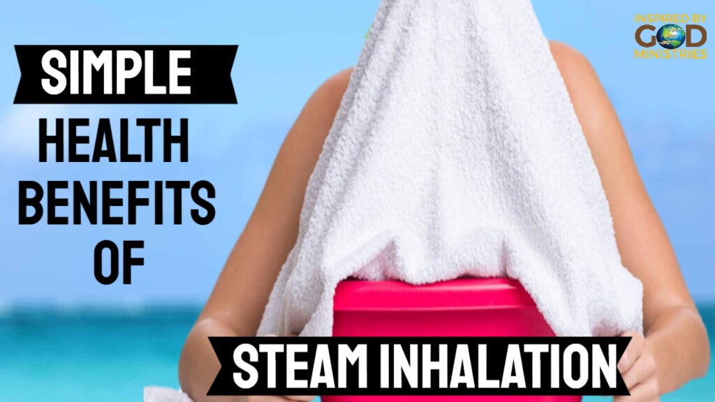 simple-health-benefits-of-steam-inhalation